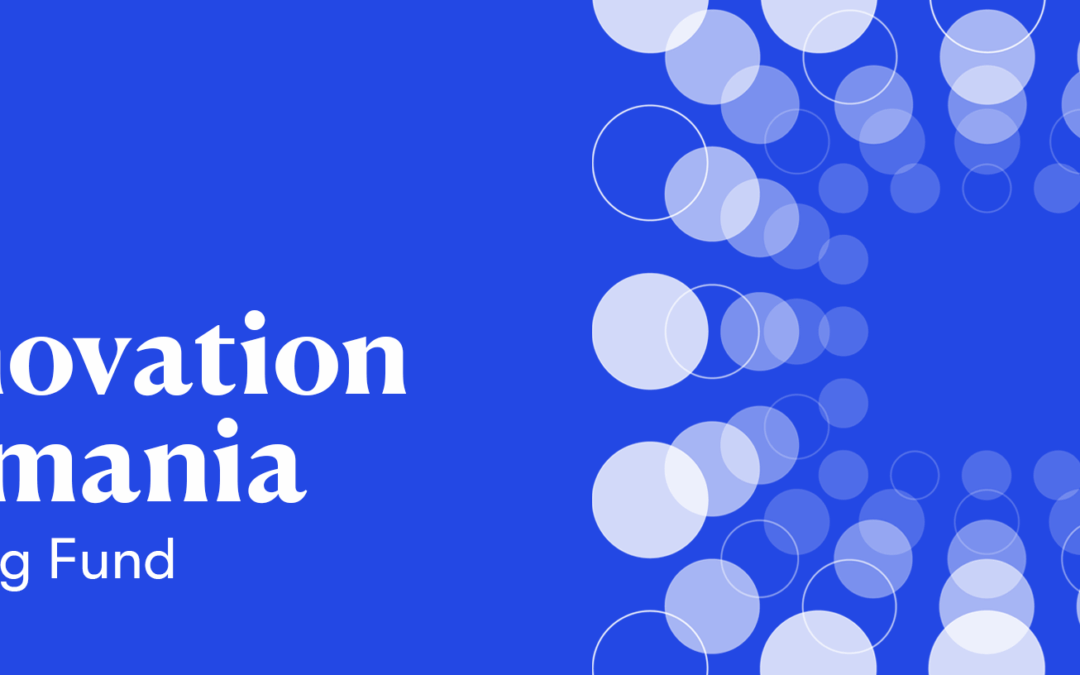 Finanțare pentru startup-uri și fonduri de inovare prin Innovation Romania Holding Fund